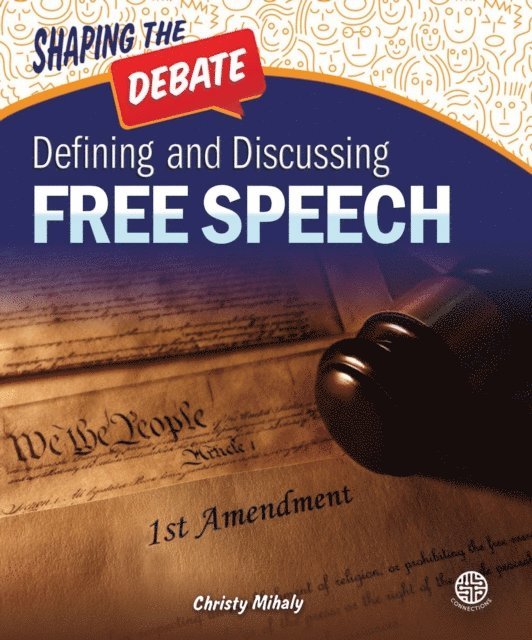 Christy Mihaly - Defining and Discussing Free Speech, E-bok