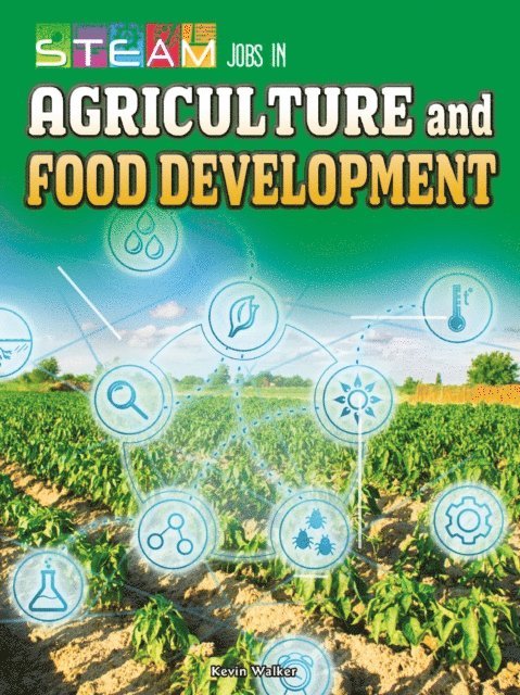 Kevin Walker - STEAM Jobs in Agriculture and Food Development, E-bok