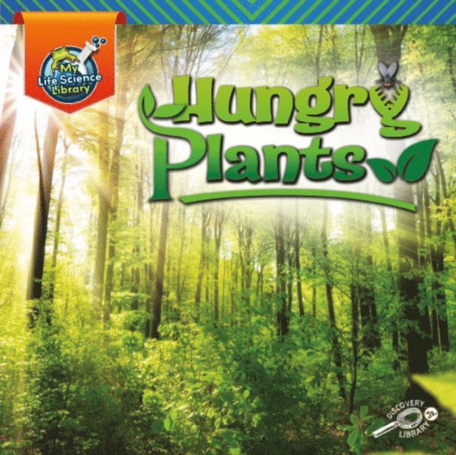 Lisa Amstutz - Hungry Plants, E-bok