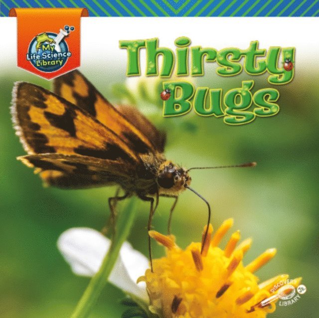Lisa Amstutz - Thirsty Bugs, E-bok