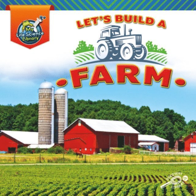 Lisa Amstutz - Let's Build A Farm, E-bok