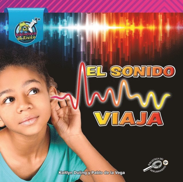 Kaitlyn Duling, Pablo  de la Vega - El sonido viaja, E-bok