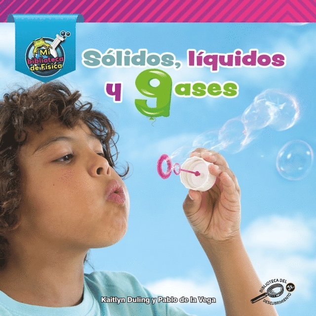 Kaitlyn Duling, Pablo  de la Vega - Sólidos, líquidos, y gases, E-bok