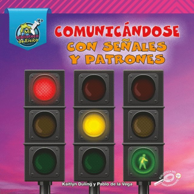 Kaitlyn Duling, Pablo  de la Vega - Comunicándose con señales y patrones, E-bok