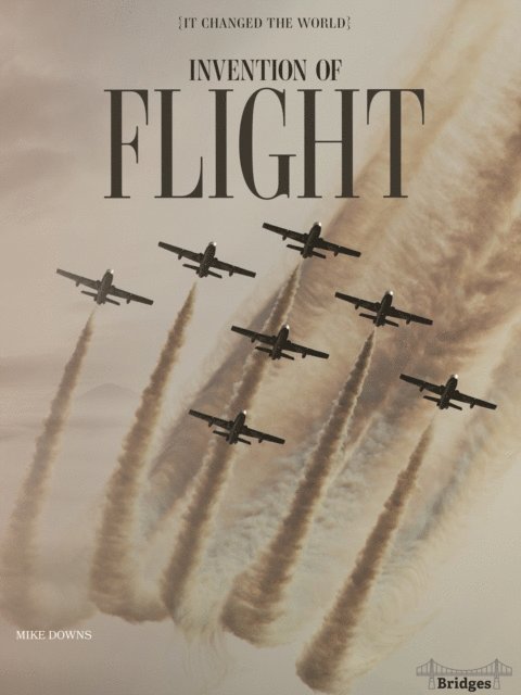 Mike Downs - Invention of Flight, E-bok