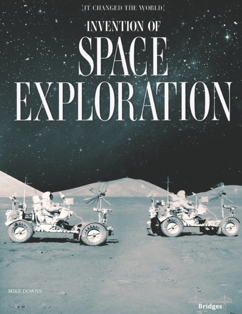 Mike Downs - Invention of Space Exploration, E-bok