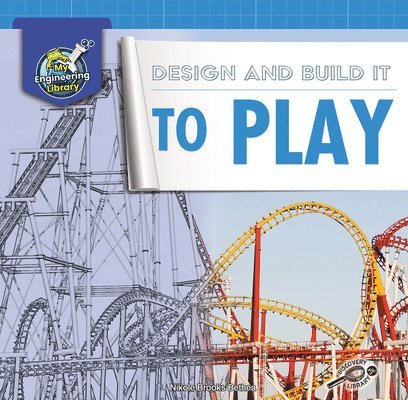 Nikole Bethea - Design and Build It to Play, Inbunden
