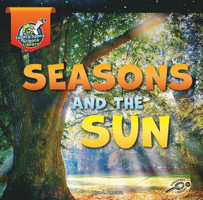 Lisa Amstutz - Seasons and the Sun, Häftad