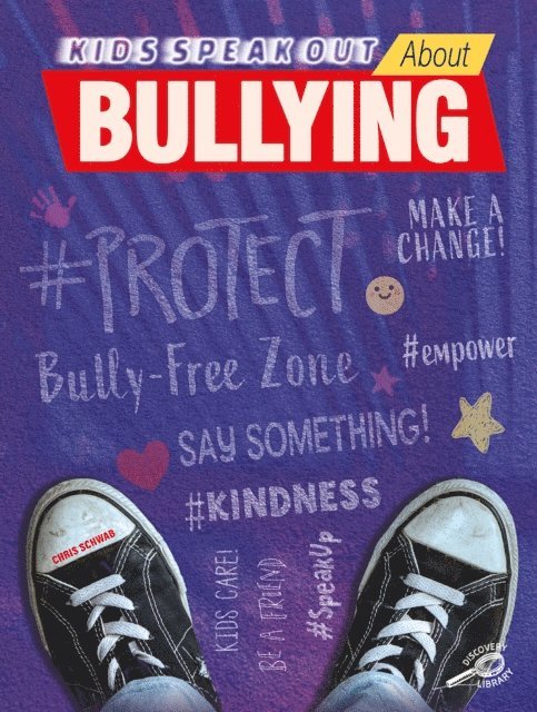 Christine Schwab - Kids Speak Out About Bullying, E-bok
