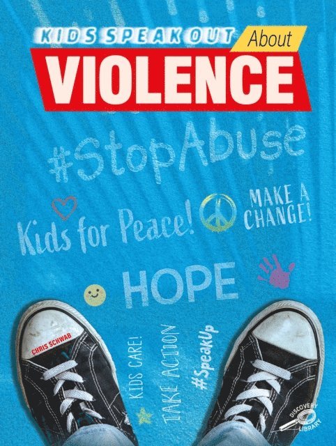 Christine Schwab - Kids Speak Out About Violence, E-bok