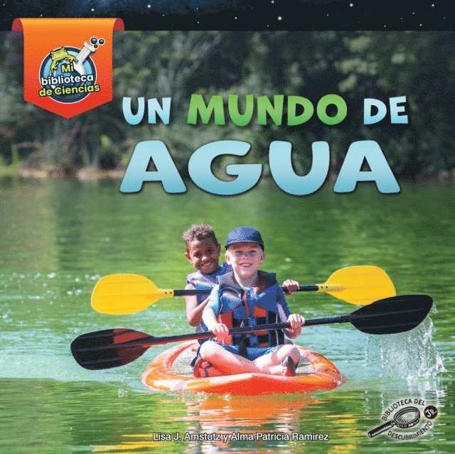 Alma Patricia Ramirez, Lisa Amstutz - Un mundo de agua, E-bok