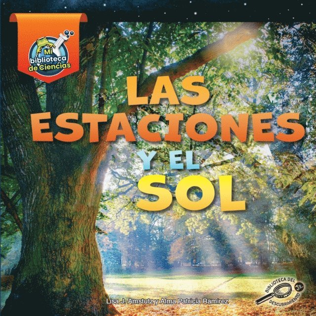 Alma Patricia Ramirez, Lisa Amstutz - Las estaciones y el sol, E-bok