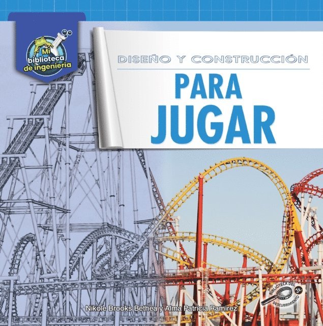 Alma Patricia Ramirez, Nikole Brooks Bethea - Diseño y construcción para jugar, E-bok