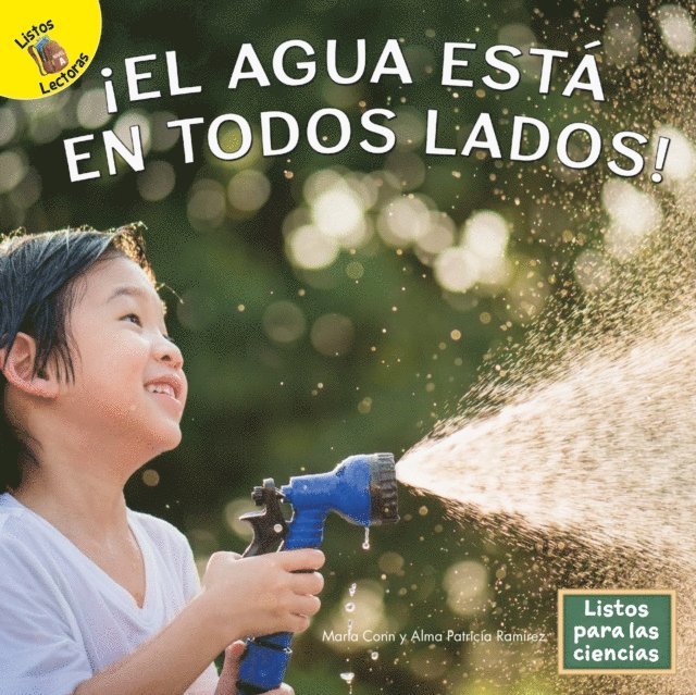 Alma Patricia Ramirez, Marla Conn - !El agua esta en todos lados!, E-bok
