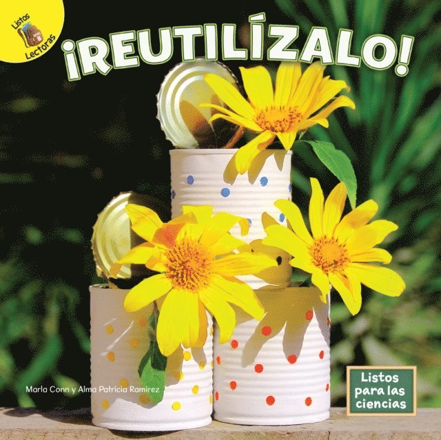 Alma Patricia Ramirez, Marla Conn - !Reutilizalo!, E-bok