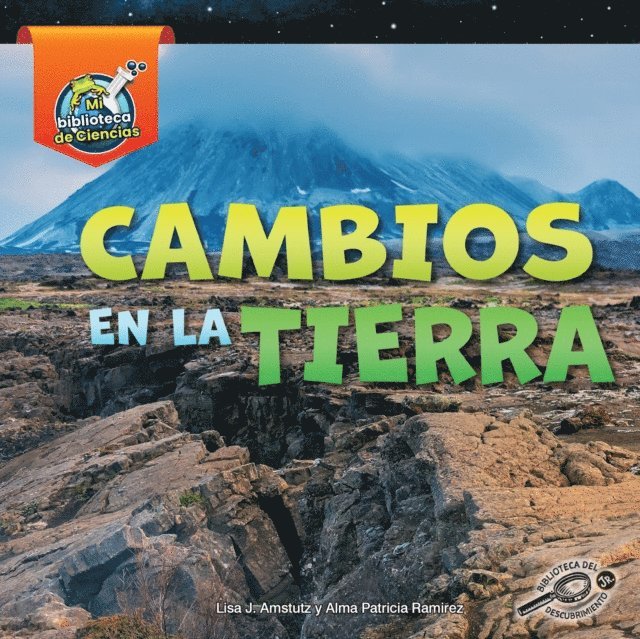 Alma Patricia Ramirez, Lisa Amstutz - Cambios en la Tierra, E-bok