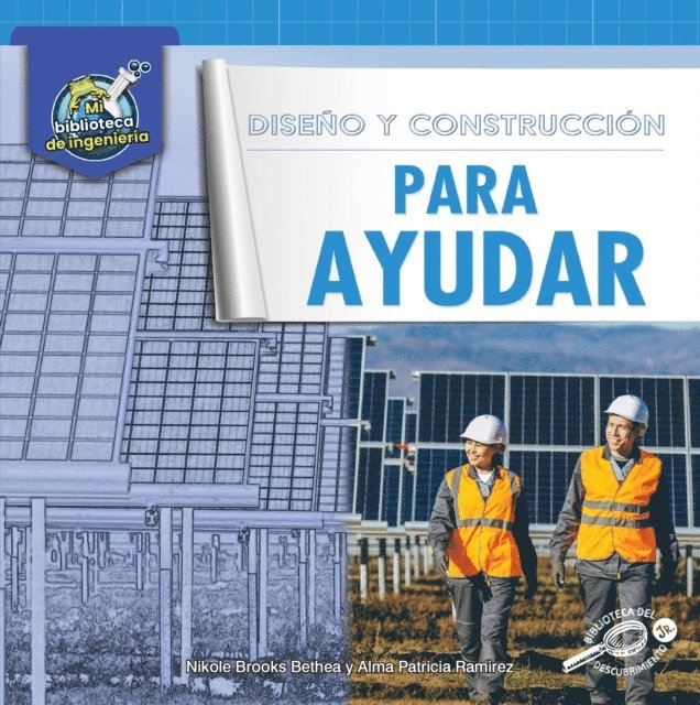 Alma Patricia Ramirez, Nikole Bethea - Diseno y construccion para ayudar, E-bok