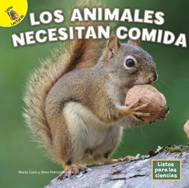 Alma Patricia Ramirez, Marla Conn - Los animales necesitan comida, E-bok