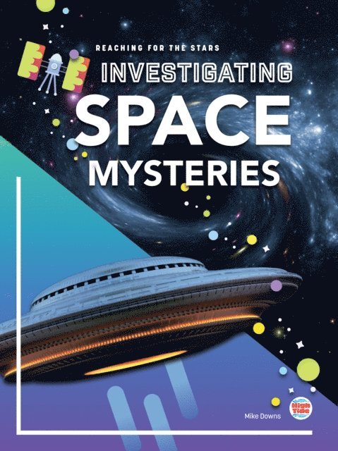 Mike Downs - Investigating Space Mysteries, E-bok