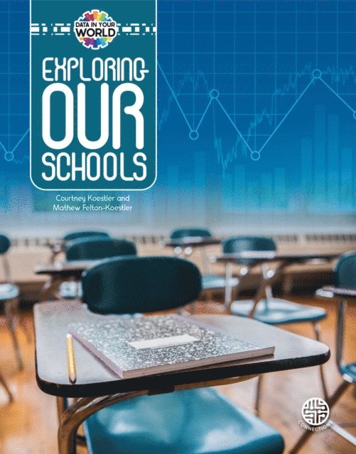 Mathew Felton-Koestler, Courtney Koestler - Exploring Our Schools, E-bok