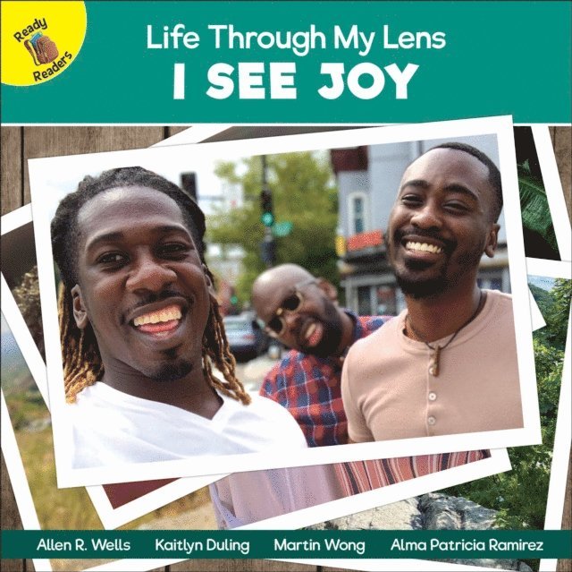 Martin Wong, Alma Patricia Ramirez, Kaitlyn Duling, Allen R. Wells - I See Joy, E-bok