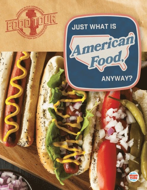 Jen Breach - Just What Is American Food, Anyway?, E-bok