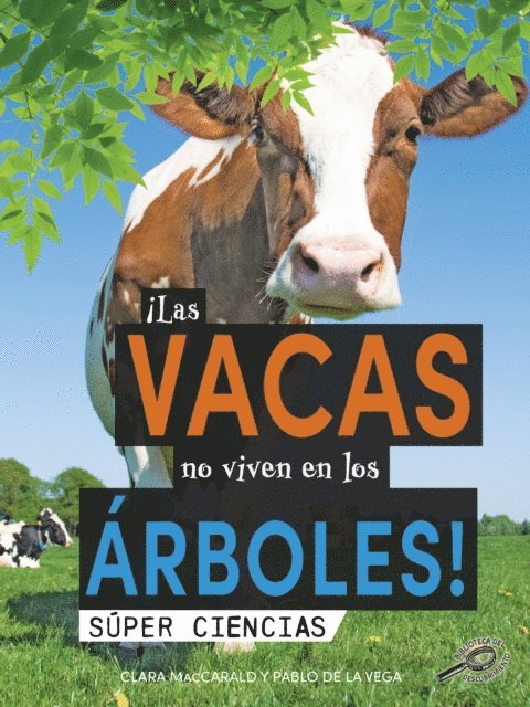 !Las vacas no viven en los arboles!