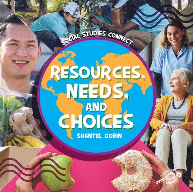 Shantel Gobin - Resources, Needs, and Choices, E-bok