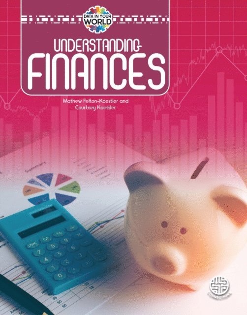 Courtney Koestler, Mathew Felton-Koestler - Understanding Finances, Grades 5 - 9, E-bok