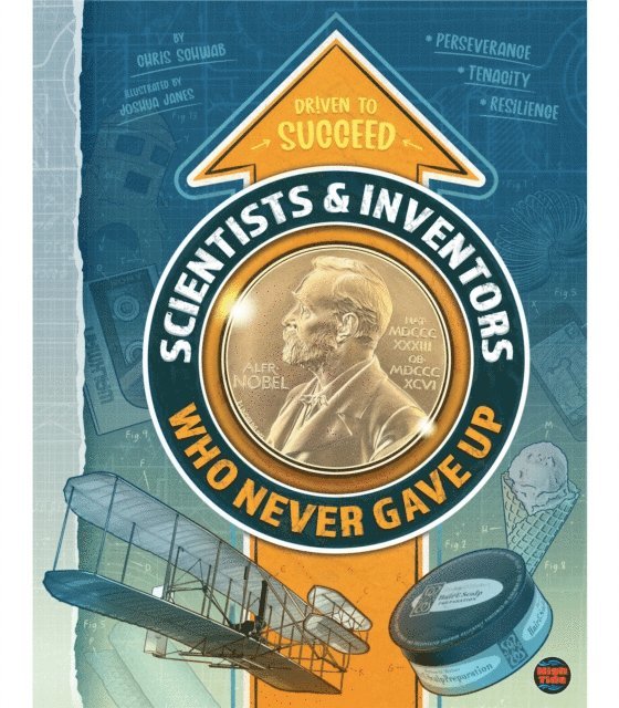 Chris Schwab - Scientists & Inventors Who Never Gave Up, E-bok