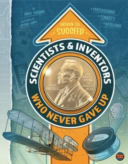 Chris Schwab - Scientists & Inventors Who Never Gave Up, E-bok