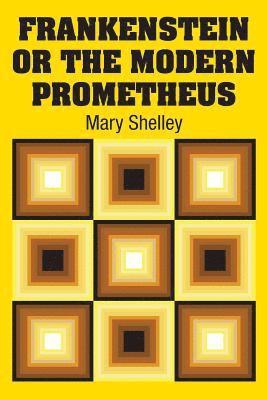 Mary Shelley - Frankenstein or the Modern Prometheus, Häftad