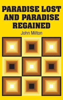 John Milton - Paradise Lost and Paradise Regained, Inbunden