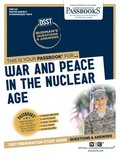 War and Peace in the Nuclear Age (Dan-63): Passbooks Study Guide Volume 63