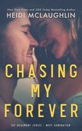 Chasing My Forever