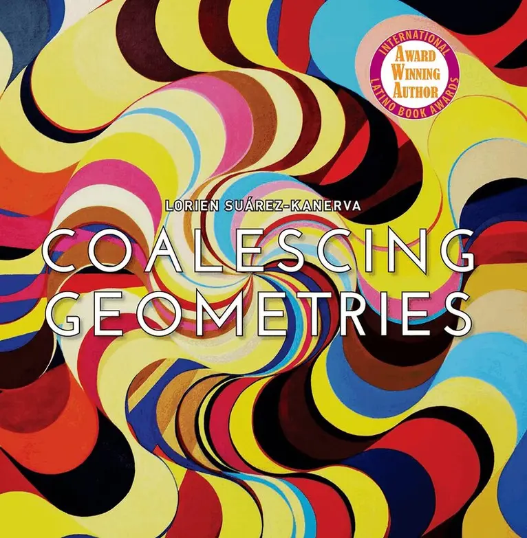 Lorien Suarez-Kanerva - Lorien Suarez-Kanerva Coalescing Geometries, Inbunden. Tillgänglighet: Lägg i varukorg