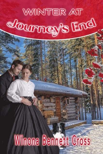 Winona Bennett Cross - Winter at Journey's End, E-bok