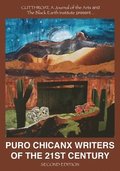 Puro Chicanx Writers of the 21st Century