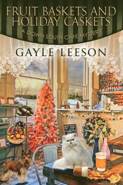 Gayle Leeson - Fruit Baskets and Holiday Caskets, E-bok