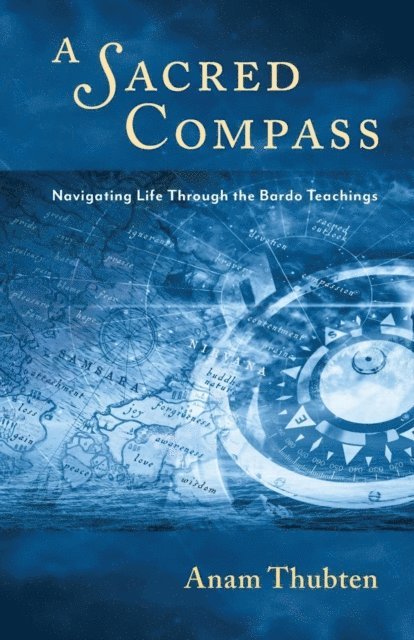 Anam Thubten - Sacred Compass, E-bok