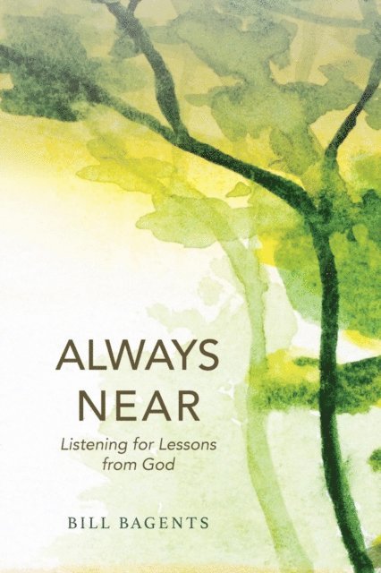 Bill Bagents - Always Near, E-bok