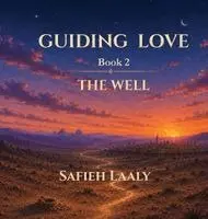 Safieh Laaly - Guiding Love, Inbunden. Tillgänglighet: Lägg i varukorg