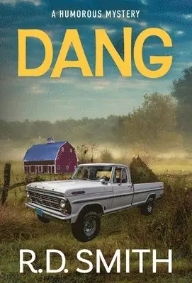 R D Smith - Dang, Inbunden. Tillgänglighet: Lägg i varukorg