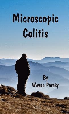 Wayne Persky - Microscopic Colitis: Revised Edition, Inbunden. Tillgänglighet: Lägg i varukorg