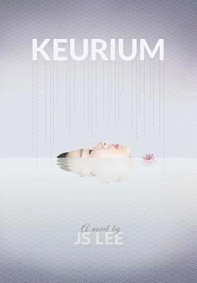 J S Lee - Keurium, Inbunden