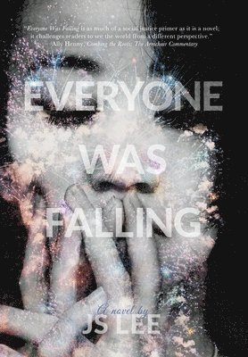 Js Lee - Everyone Was Falling, Inbunden