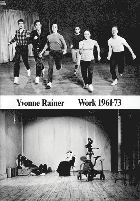 Yvonne Rainer: Work 1961-73, Häftad. Tillgänglighet: Lägg i varukorg