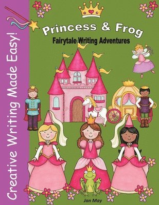 Jan May - Princess and Frog Fairytale Writing Adventure, Häftad. Tillgänglighet: Lägg i varukorg