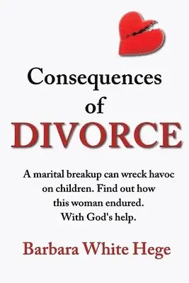 Barbara White Hege - Consequences of Divorce, Häftad. Tillgänglighet: Lägg i varukorg