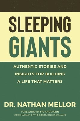 Nathan Mellor - Sleeping Giants: Authentic Stories and Insights for Building a Life That Matters, Häftad